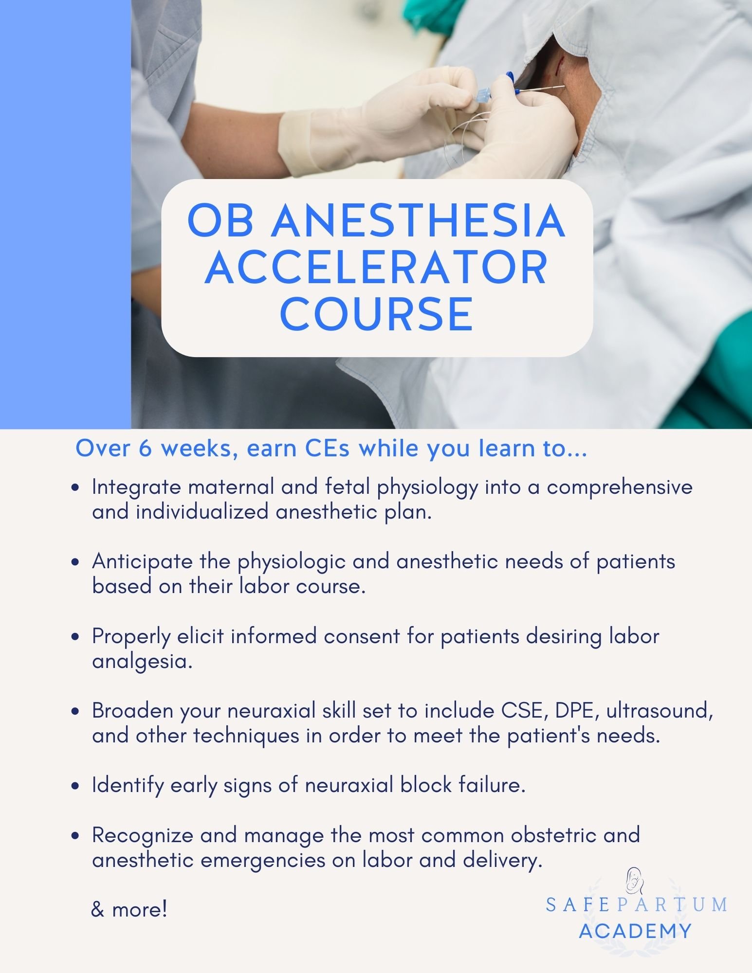 for+sales+page Promotional graphic for the OB Anesthesia Accelerator Course by Safepartum Academy, featuring a photo of a healthcare provider performing a spinal procedure. The course spans six weeks and offers continuing education credits while covering topics such as labor analgesia, neuraxial skills, anesthetic planning, and emergency management in obstetric anesthesia.